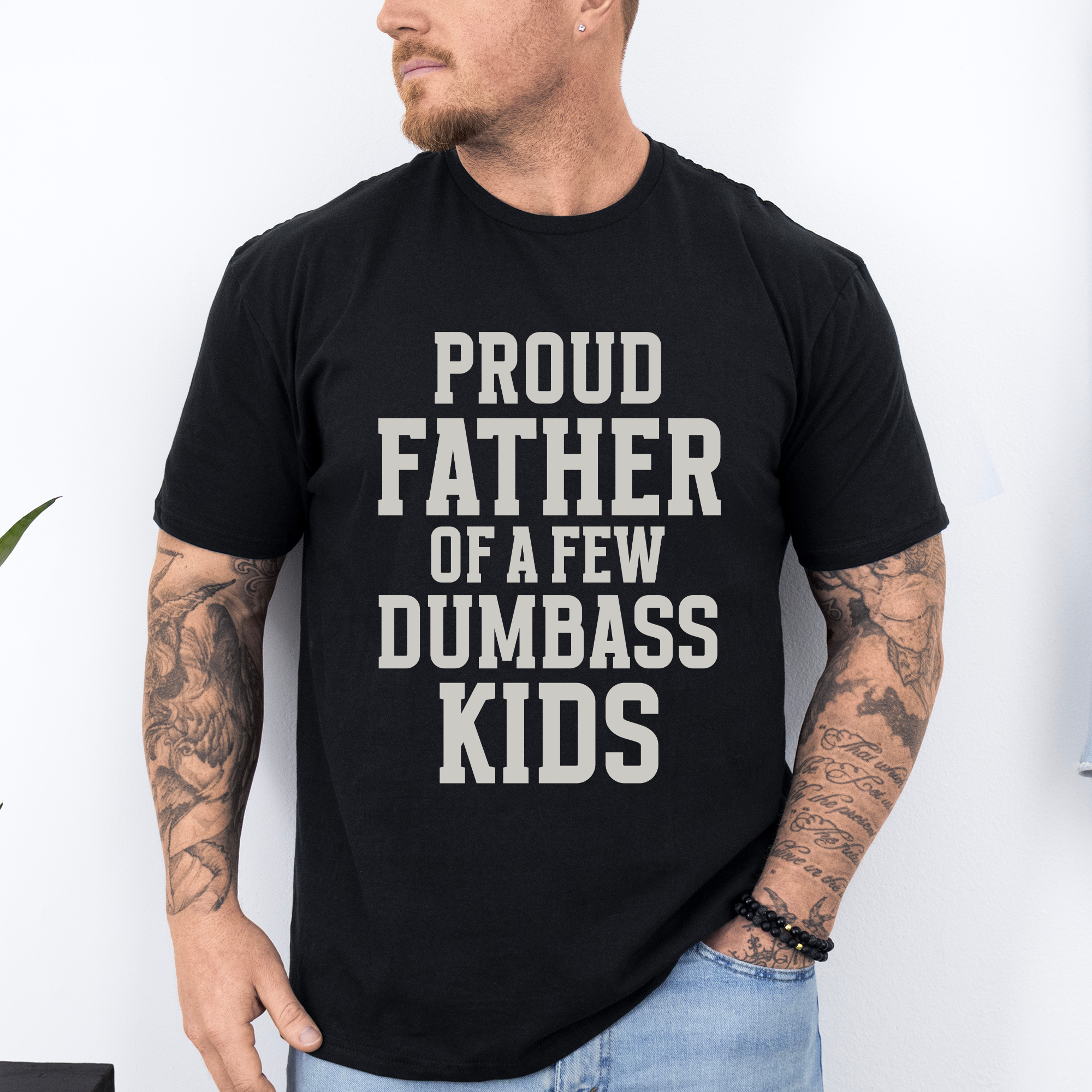 Proud Father Of A Few Dumbass Kids, Funny, Father's Day, Husband, Guy Gift, Brother, Soft Style T-Shirt